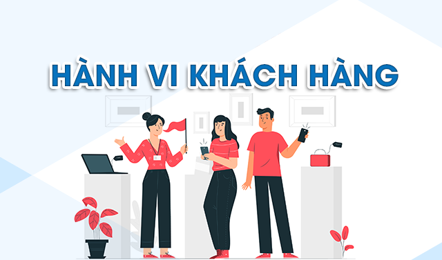 Hành vi khách hàng